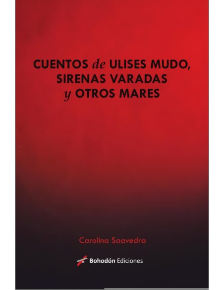 Cuentos de Ulises mudo sirenas varadas y otros mares