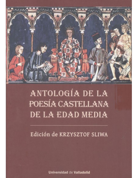 ANTOLOGIA DE LA POESIA CASTELLANA DE LA EDAD MEDIA