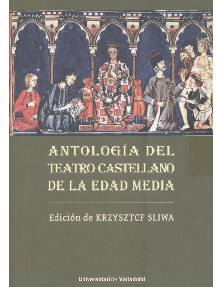 ANTOLOGIA DEL TEATRO CASTELLANO DE LA EDAD MEDIA