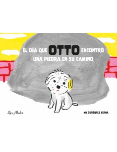 El dia que OTTO encontro una piedra en su camino