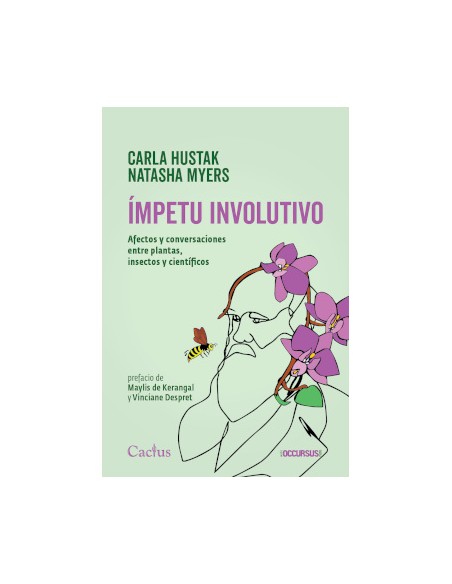 IMPETU INVOLUTIVO AFECTOS Y CONVERSACIONES ENTRE PLANTAS INSECTOS Y CIENTIFICO