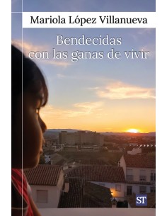 Bendecidas con las ganas de vivir