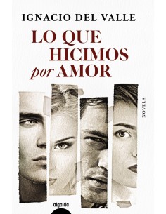 Lo que hicimos por amor