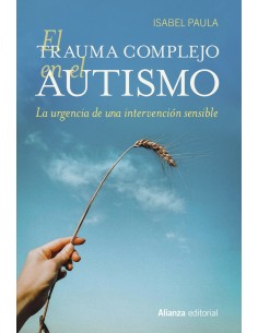 El trauma complejo en el autismo