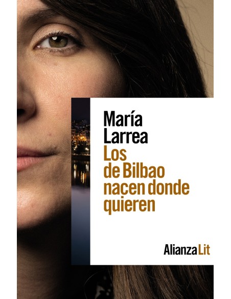 Los de Bilbao nacen donde quieren