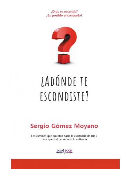 A donde te escondiste