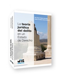 La teoria juridica del delito en un estado de derecho