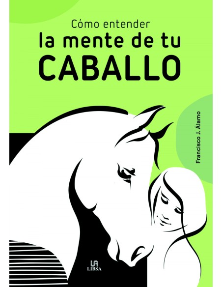 Como Entender la Mente de Tu Caballo