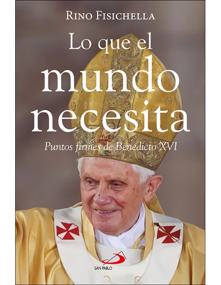 Lo que el mundo necesita