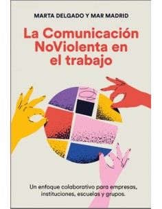 La comunicacion NoViolenta en el trabajo