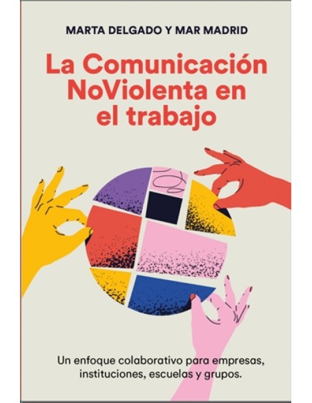 La comunicacion NoViolenta en el trabajo