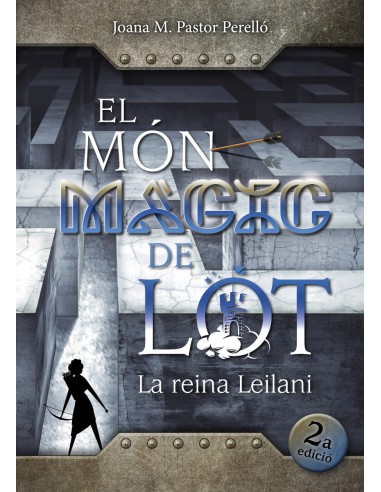 El mon magic de Lot La reina Leilani