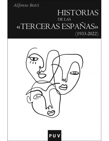 Historias de las terceras Espanas 1933 2022