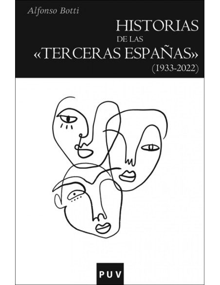 Historias de las terceras Espanas 1933 2022