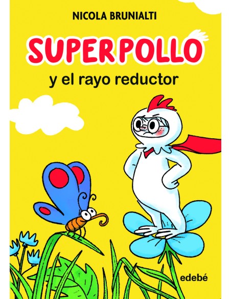 Superpollo y el rayo reductor