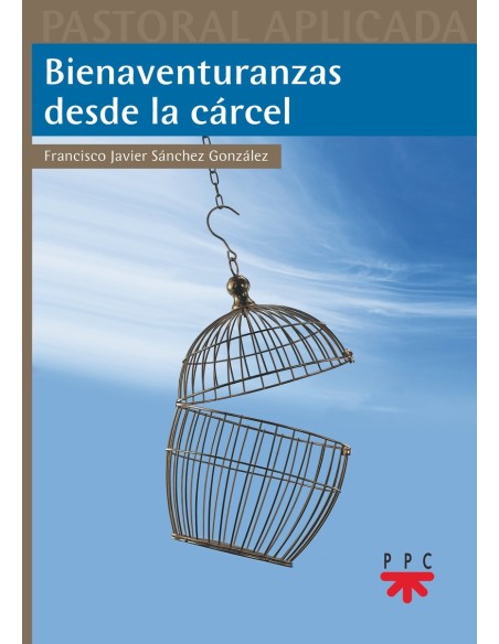 Bienaventuranzas desde la carcel