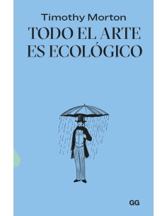 Todo el arte es ecologico