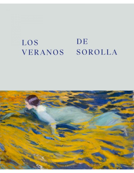 LOS VERANOS DE SOROLLA