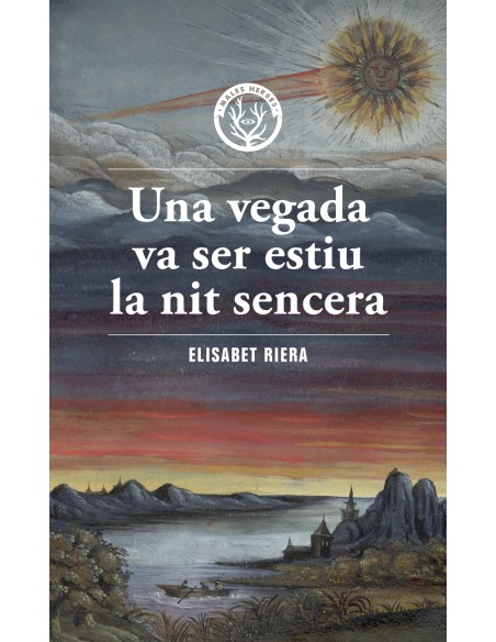 Una vegada va ser estiu la nit sencera Una vegada va ser estiu la nit sencera