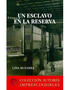 Un esclavo en la reserva