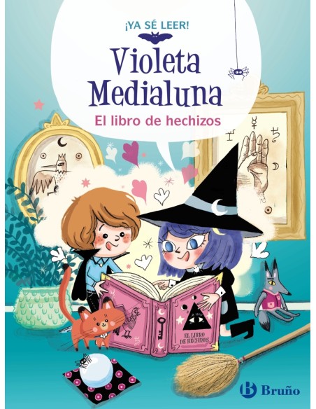 Violeta Medialuna 1 El libro de hechizos Violeta Medialuna 1 El libro de hechizos