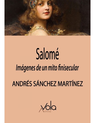 Salome Imagenes de un mito finisecular