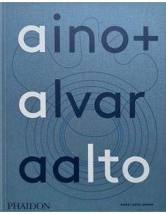 Aino Alvar Aalto A Life Together