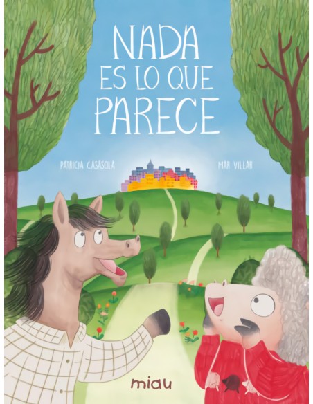 Nada es lo que parece