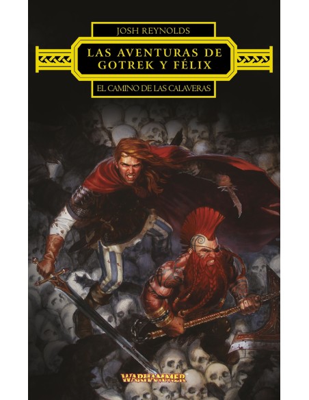 Las aventuras de Gotrek y Felix El Camino de las Calaveras