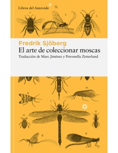 El arte de coleccionar moscas