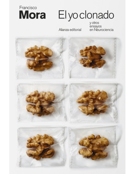 El yo clonado y otros ensayos en Neurociencia