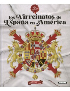 Los virreinatos de Espana en America