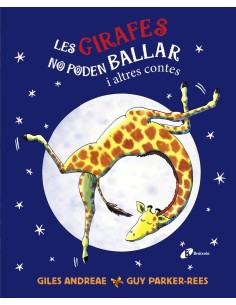 Les girafes no poden ballar i altres contes