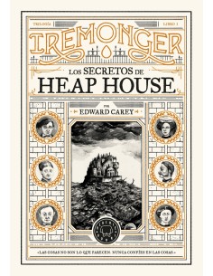 Trilogia IREMONGER 1 Los secretos de Heap House