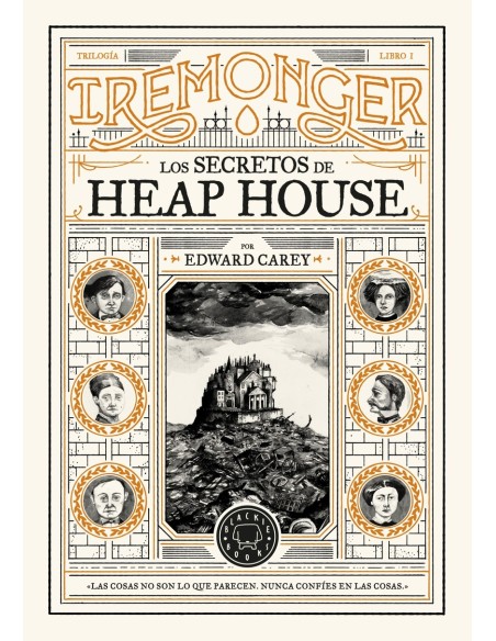 Trilogia IREMONGER 1 Los secretos de Heap House