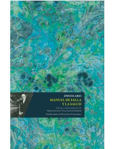Epistolario Manuel de Falla y la salud