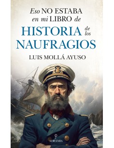 Eso no estaba en mi libro de historia de los naufragios