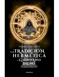 TRADICION HERMETICA Y GIORDANO BRUNO LA