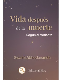VIDA DESPUES DE LA MUERTE SEGUN EL VEDANTA