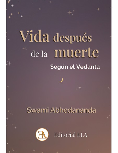 VIDA DESPUES DE LA MUERTE SEGUN EL VEDANTA