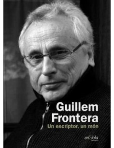 GUILLEM FRONTERA UN ESCRIPTOR UN MON