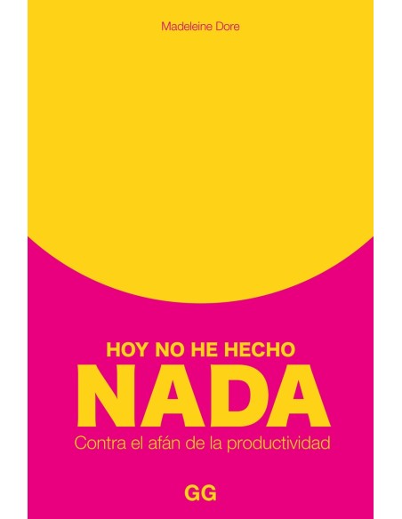 Hoy no he hecho nada