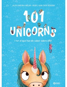 101 unicorns i tot el que has de saber sobre ells