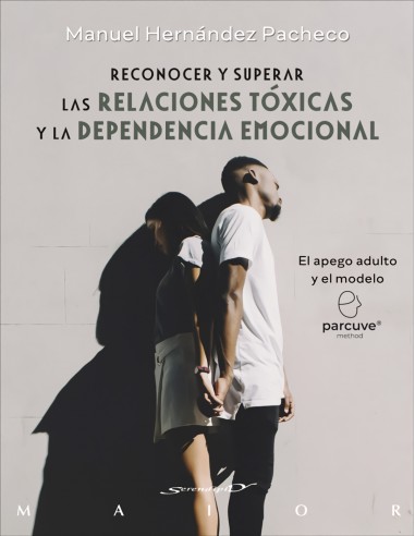 Reconocer y superar las relaciones toxicas y la dependencia