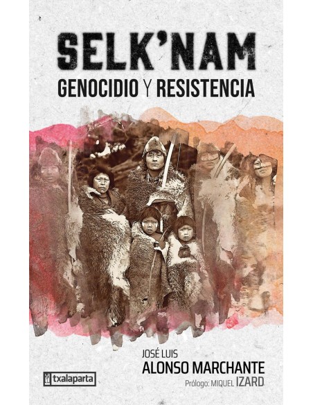 Selk nam Genocidio y resistencia