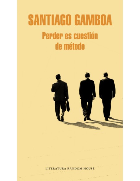 Perder es cuestion de metodo