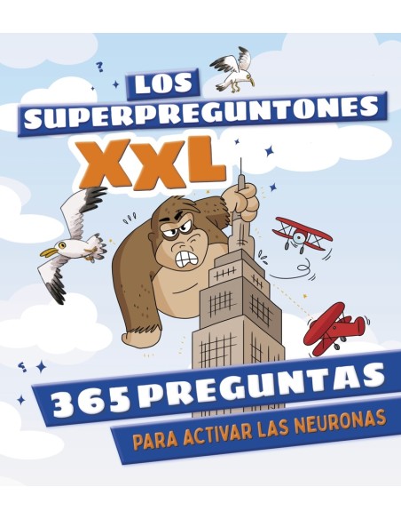 Los Superpreguntones XXL 365 preguntas para activar las neuronas