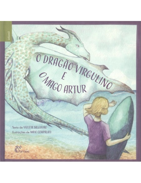 O DRAGAO VIRGULINO E O MAGO ARTUR