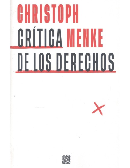 CRITICA DE LOS DERECHOS