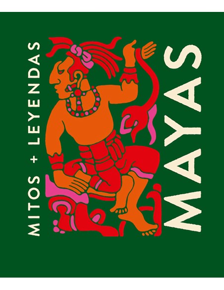 Mitos y leyendas Mayas